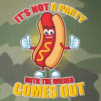 Funny It's Not A Party Until The Wiener Comes Out Legacy Tie Dye Trucker Hat