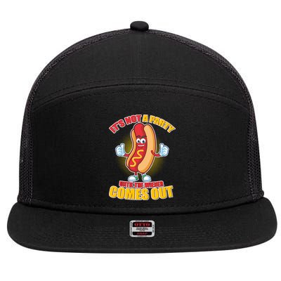 Funny It's Not A Party Until The Wiener Comes Out 7 Panel Mesh Trucker Snapback Hat
