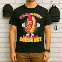 Funny It's Not A Party Until The Wiener Comes Out T-Shirt