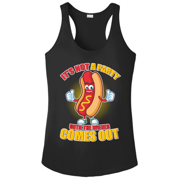 Funny It's Not A Party Until The Wiener Comes Out Ladies PosiCharge Competitor Racerback Tank