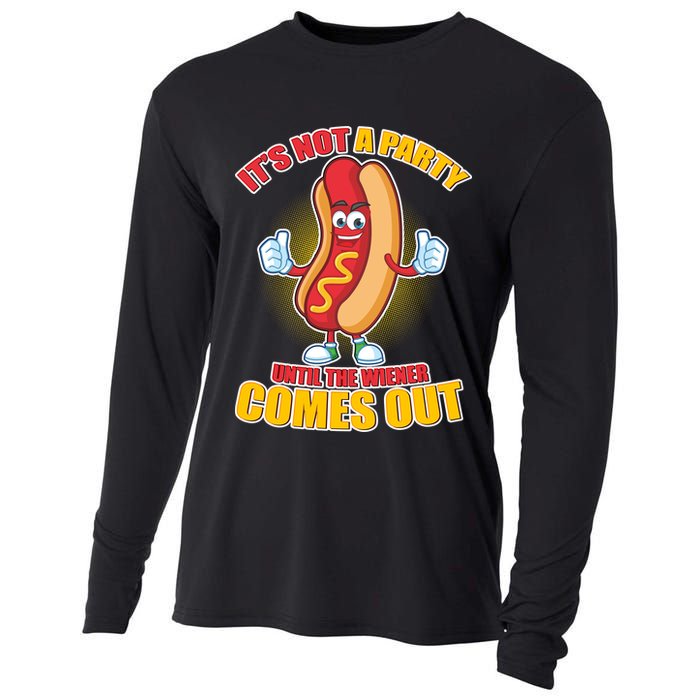 Funny It's Not A Party Until The Wiener Comes Out Cooling Performance Long Sleeve Crew