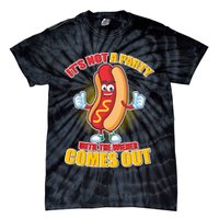Funny It's Not A Party Until The Wiener Comes Out Tie-Dye T-Shirt
