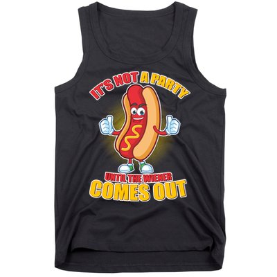 Funny It's Not A Party Until The Wiener Comes Out Tank Top