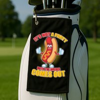 Funny It's Not A Party Until The Wiener Comes Out Golf Towel
