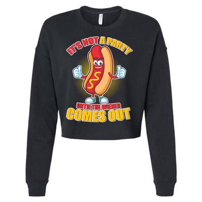 Funny It's Not A Party Until The Wiener Comes Out Cropped Pullover Crew
