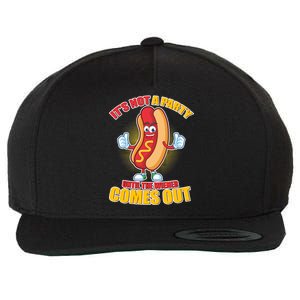 Funny It's Not A Party Until The Wiener Comes Out Wool Snapback Cap