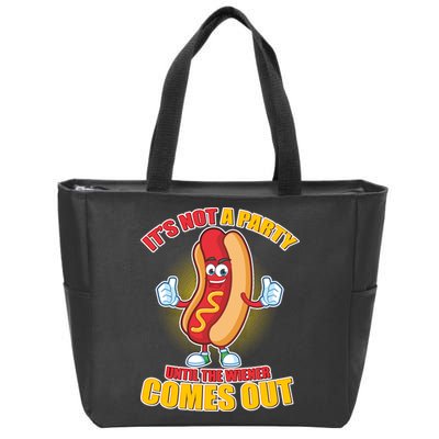 Funny It's Not A Party Until The Wiener Comes Out Zip Tote Bag