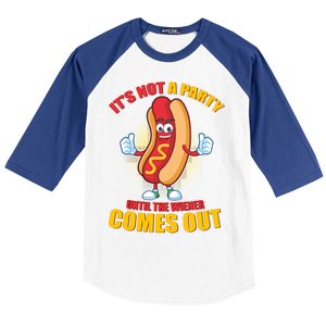 Funny It's Not A Party Until The Wiener Comes Out Baseball Sleeve Shirt