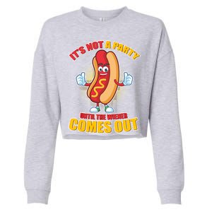 Funny It's Not A Party Until The Wiener Comes Out Cropped Pullover Crew