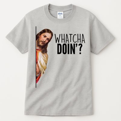 Funny Jesus Whatcha Doin' Tall T-Shirt
