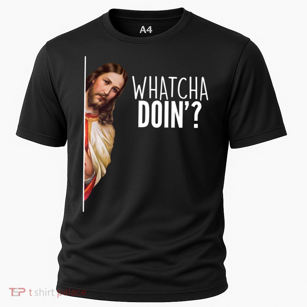 Funny Jesus Whatcha Doin' Cooling Performance Crew T-Shirt
