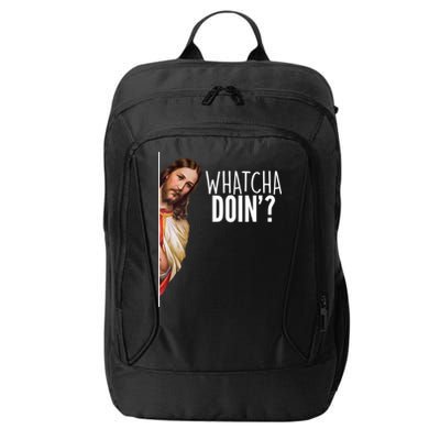 Funny Jesus Whatcha Doin' City Backpack