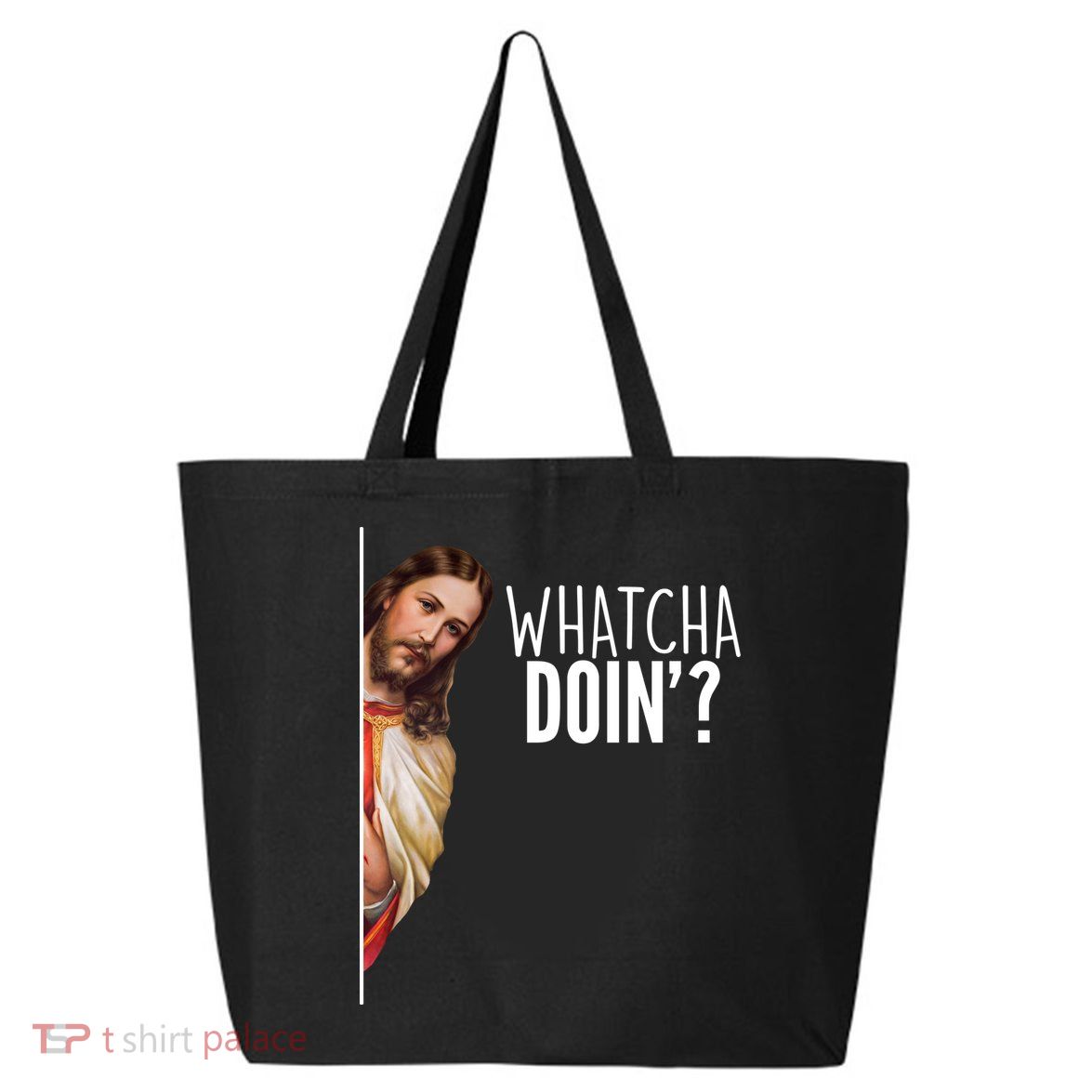 Funny Jesus Whatcha Doin' 25L Jumbo Tote