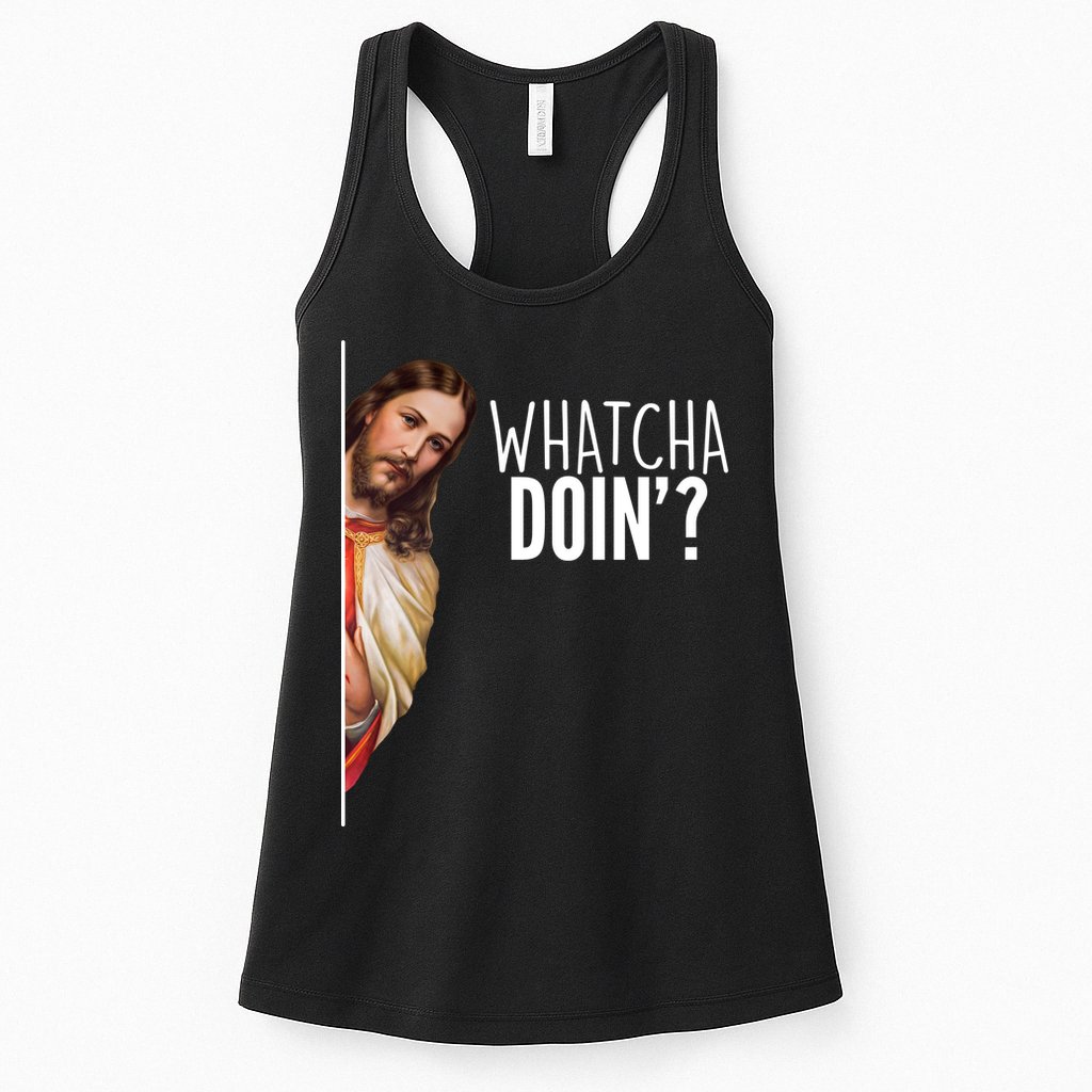 Funny Jesus Whatcha Doin' Womens Tank Top