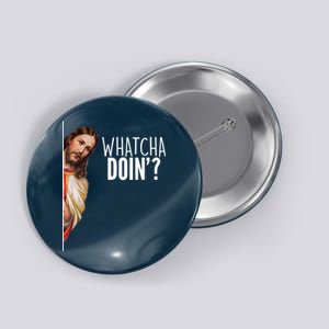 Funny Jesus Whatcha Doin' Button