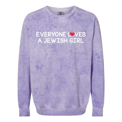 Funny Jew Everyone Loves a Jewish Girl Colorblast Crewneck Sweatshirt