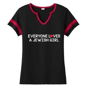 Funny Jew Everyone Loves a Jewish Girl Ladies Halftime Notch Neck Tee