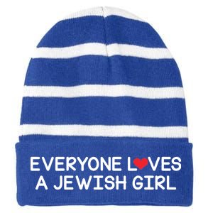 Funny Jew Everyone Loves a Jewish Girl Striped Beanie with Solid Band