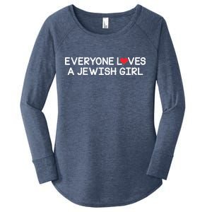 Funny Jew Everyone Loves a Jewish Girl Women's Perfect Tri Tunic Long Sleeve Shirt