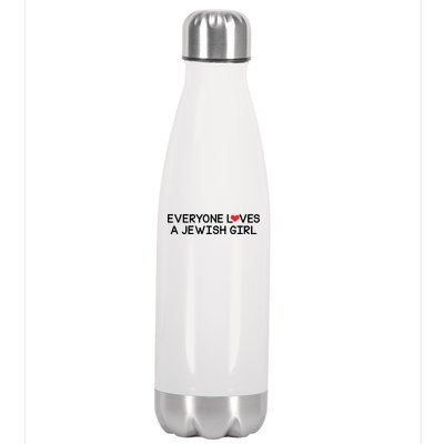 Funny Jew Everyone Loves a Jewish Girl Stainless Steel Insulated Water Bottle