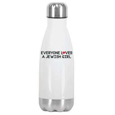 Funny Jew Everyone Loves a Jewish Girl Stainless Steel Insulated Water Bottle