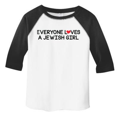 Funny Jew Everyone Loves a Jewish Girl Toddler Fine Jersey T-Shirt