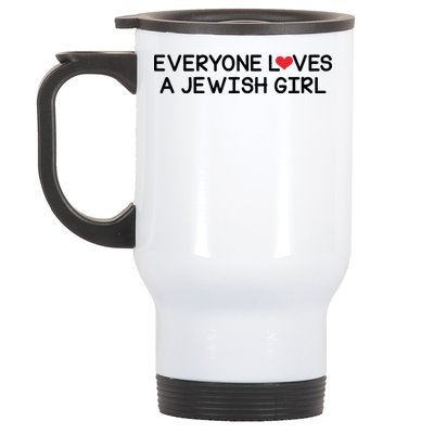 Funny Jew Everyone Loves a Jewish Girl Stainless Steel Travel Mug