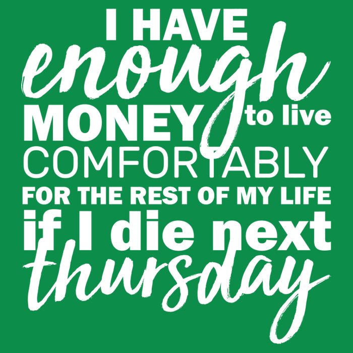 Funny Joke: I Have Enough Money To Live Tie-Dye T-Shirt