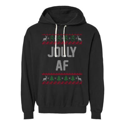 Funny Jolly AF Ugly Christmas Sweater Style Garment-Dyed Fleece Hoodie