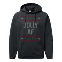 Funny Jolly AF Ugly Christmas Sweater Style Performance Fleece Hoodie