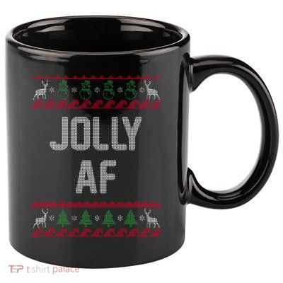 Funny Jolly AF Ugly Christmas Sweater Style 11oz C Handle Ceramic Mug