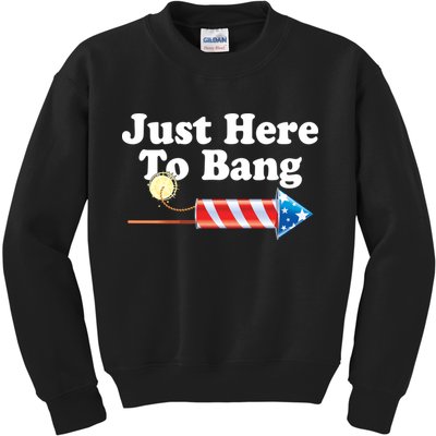 Funny July 4th Just Here To Bang Kids Sweatshirt