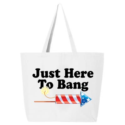 Funny July 4th Just Here To Bang 25L Jumbo Tote