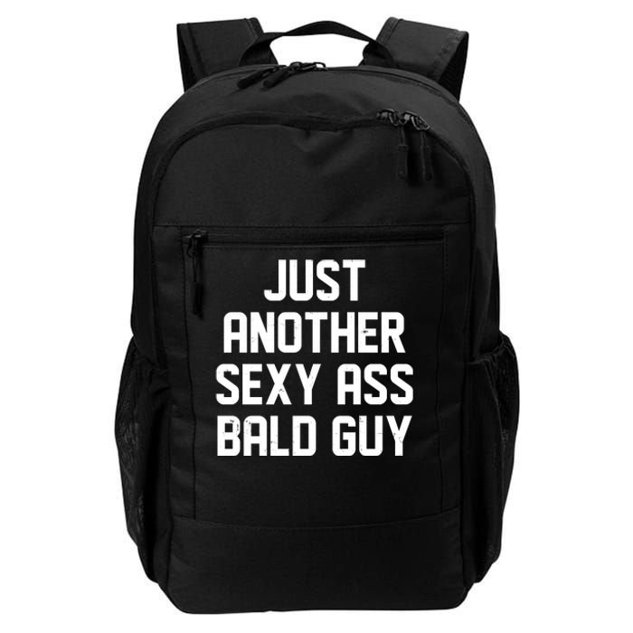 Funny Just Another Sexy Ass Bald Guy Daily Commute Backpack