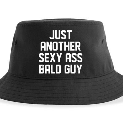 Funny Just Another Sexy Ass Bald Guy Sustainable Bucket Hat