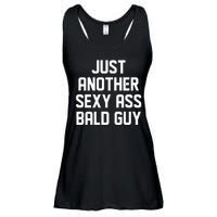 Funny Just Another Sexy Ass Bald Guy Ladies Essential Flowy Tank