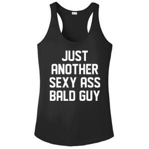 Funny Just Another Sexy Ass Bald Guy Ladies PosiCharge Competitor Racerback Tank