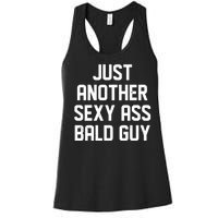 Funny Just Another Sexy Ass Bald Guy Women's Racerback Tank