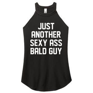 Funny Just Another Sexy Ass Bald Guy Women's Perfect Tri Rocker Tank