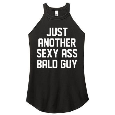 Funny Just Another Sexy Ass Bald Guy Women's Perfect Tri Rocker Tank