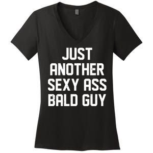 Funny Just Another Sexy Ass Bald Guy Women's V-Neck T-Shirt