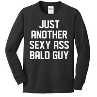 Funny Just Another Sexy Ass Bald Guy Kids Long Sleeve Shirt