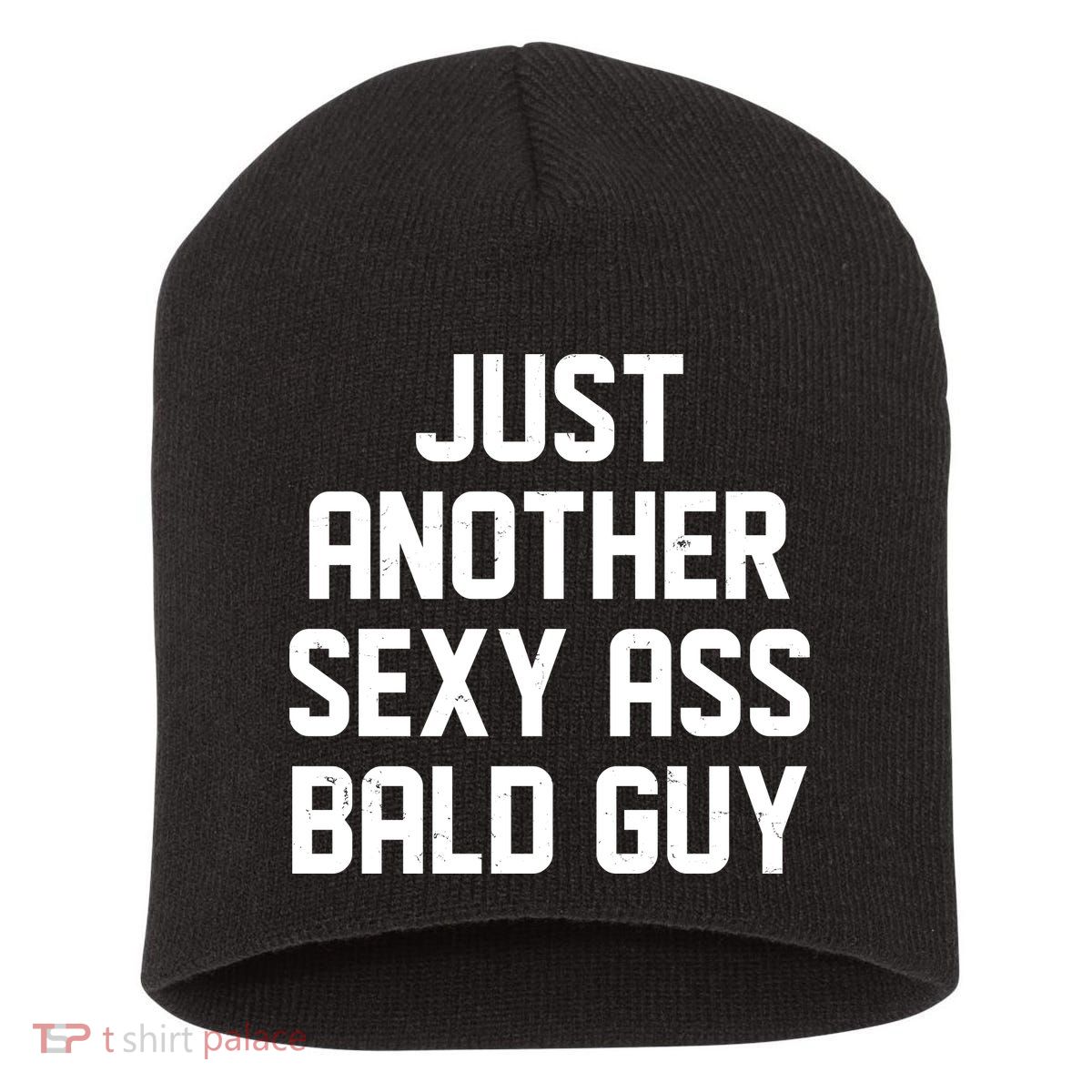 Funny Just Another Sexy Ass Bald Guy Short Acrylic Beanie