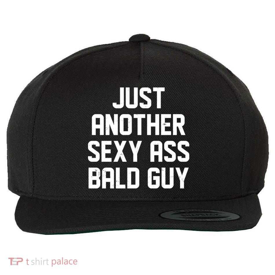 Funny Just Another Sexy Ass Bald Guy Wool Snapback Cap