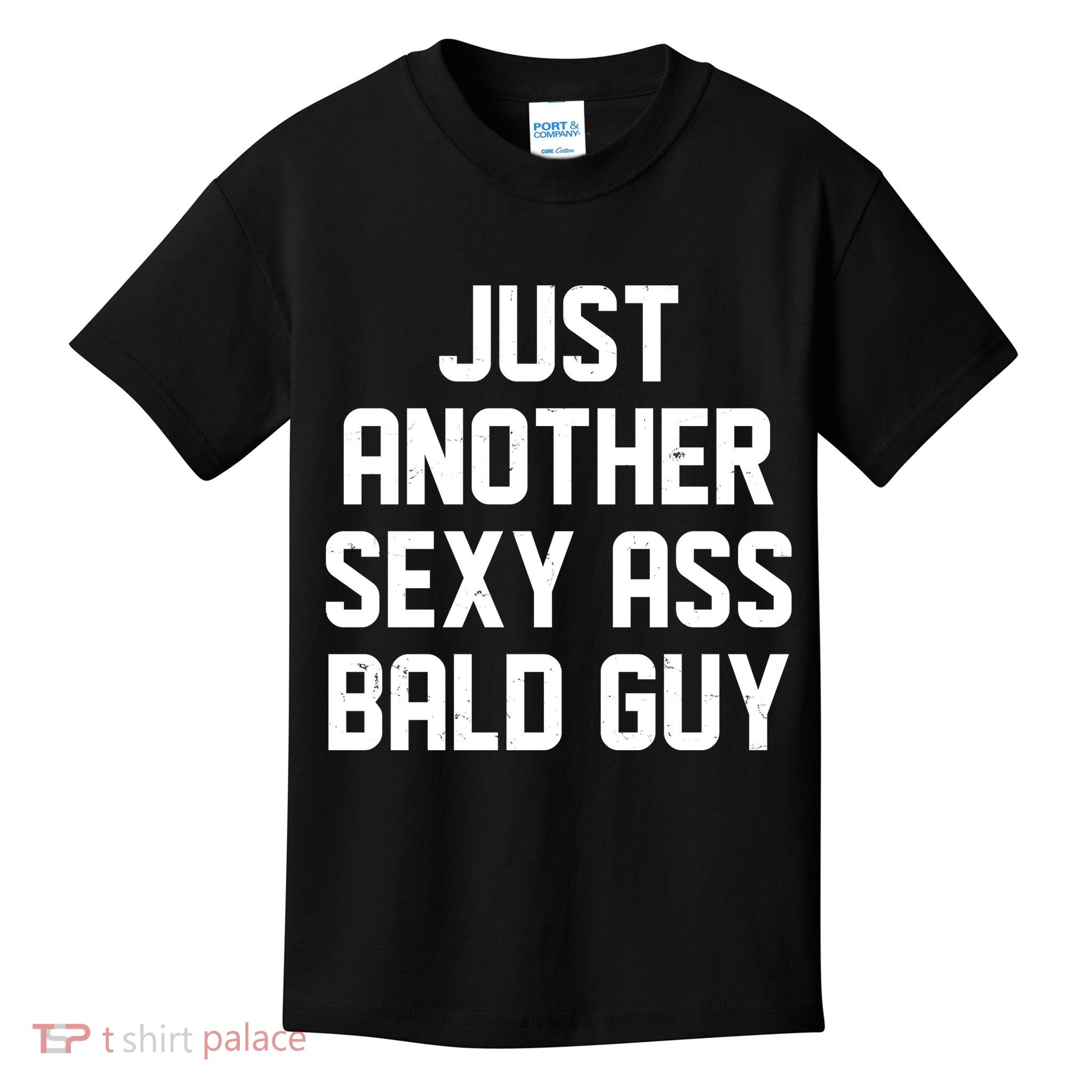 Funny Just Another Sexy Ass Bald Guy Kids T-Shirt