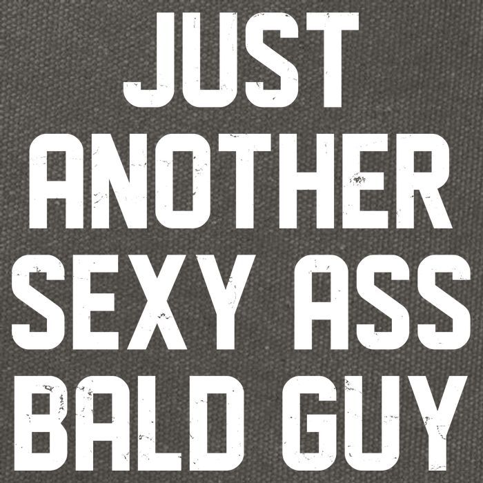 Funny Just Another Sexy Ass Bald Guy Cotton Canvas Backpack