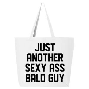 Funny Just Another Sexy Ass Bald Guy 25L Jumbo Tote