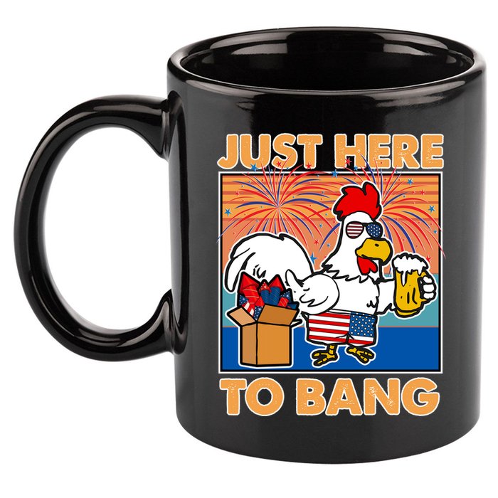 Funny Just Here To Bang Fireworks Beer Chicken 11oz C Handle Ceramic Mug