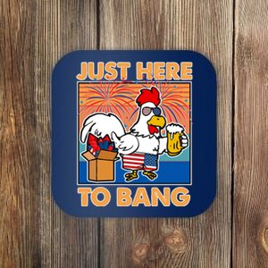 Funny Just Here To Bang Fireworks Beer Chicken Coaster