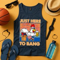 Funny Just Here To Bang Fireworks Beer Chicken Tank Top